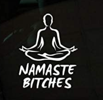 Namaste-bitches-sticker