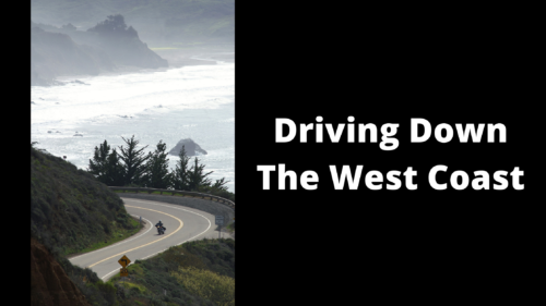 Driving-Down-The-West-Coast